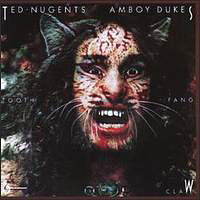 Ted Nugent's Amboy Dukes - Tooth, Fang, & Claw