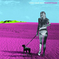 Powderfinger - Love Your Way (EP)