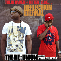 Talib Kweli Greene - The RE:Union - Reflection Eternal (feat. Statik Selektah)