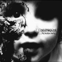 Deathgaze - I'm broken baby