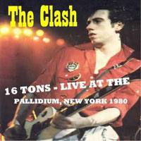 Clash - Live at The Palladium, NYC (03.07, CD 2)