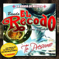 Banda El Recodo - Te Presumo