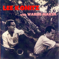 Lee Konitz Quartet - Lee Konitz with Warne Marsh