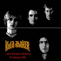 Kula Shaker - 1999.01.27 - Last Farewell In Hamburg