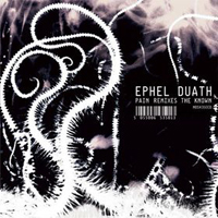 Ephel Duath - Pain Remixes The Known