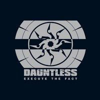 Dauntless (FIN) - Execute The Fact