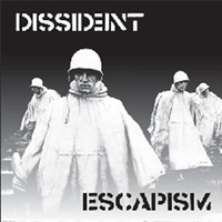 Dissident - Escapism