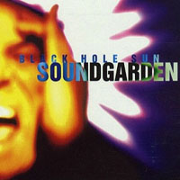 Soundgarden - Black Hole Sun, Vol. IV (Single)