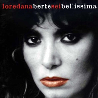 Loredana Berte - Sei Bellissima - Best Of Loredana Berte (CD 1)