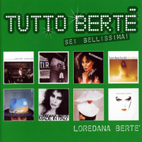 Loredana Berte - Tutto Berte - Sei bellissima! (CD 1)