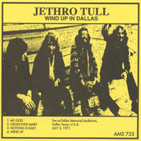 Jethro Tull - 1971.07.02 - Wind Up in Dallas (Dallas Memorial Auditorium, Dallas, TX, USA)