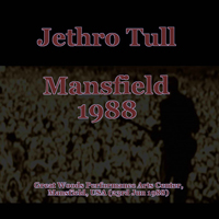 Jethro Tull - 1988.06.23 - Mansfield 1988 (Great Woods Performance Arts Center, Mansfield, USA: CD 1)