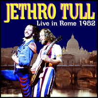 Jethro Tull - 1982.05.02 - Teatro Tenda (Pianeta Seven Up), Rome, Italy