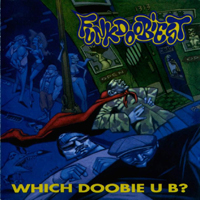 Funkdoobiest - Which Doobie U B?