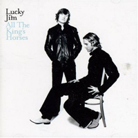 Lucky Jim - All The King's Horses