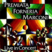 Premiata Forneria Marconi - Live in Concert