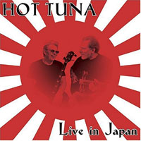 Hot Tuna - Live in Japan (Remastered 2010)