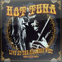 Hot Tuna - 1971.07.03 - Live in Filmore West, San Francisco, CA, USA (CD 2)