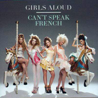Girls Aloud - Can't Speak French (Single)