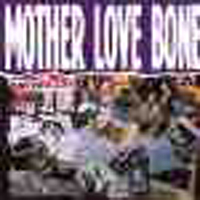 Mother Love Bone - Mother Love Bone