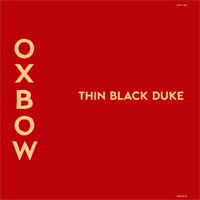 Oxbow - Thin Black Duke