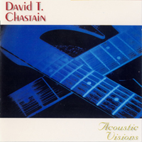 David T. Chastain - Acoustic Visions