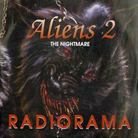 Radiorama - The Nightmare: Aliens 2 (Golden Hits)
