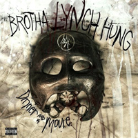 Brotha Lynch Hung - Dinner And A Movie