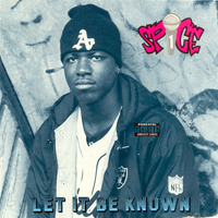 Spice 1 - Let It Be Known (EP)