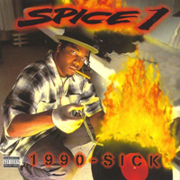 Spice 1 - 1990-Sick
