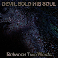 Devil Sold His Soul - Between Two Words (EP)