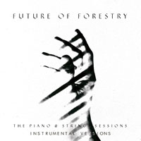 Future Of Forestry - The Piano & Strings Sessions (Instrumentals)