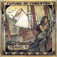 Future Of Forestry - Travel II (EP)