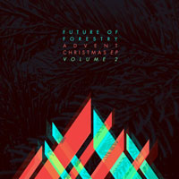 Future Of Forestry - Advent Christmas, Vol. 2 (EP)