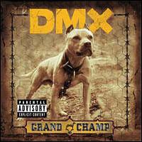 DMX - Grand Champion