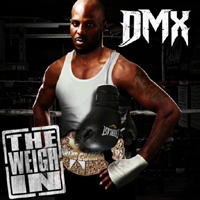 DMX - The Weigh In (EP)