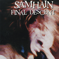 Samhain (USA) - Samhain Box Set: CD4 - Final Descent