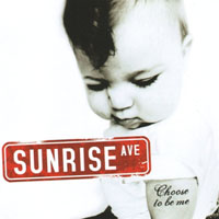 Sunrise Avenue - Choose To Be Me (Maxi-Single)