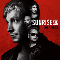 Sunrise Avenue - Unholy Ground (Deluxe Edition: CD 1)