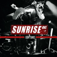Sunrise Avenue - I Don't Dance (EP)