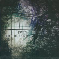 Lynch. - The Buried (Bonus DVDA)