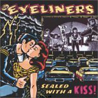 Eyeliners - Sealed With A Kiss