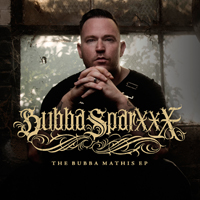 Bubba Sparxxx - The Bubba Mathis (EP)