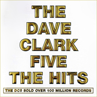 Dave Clark Five - The Hits