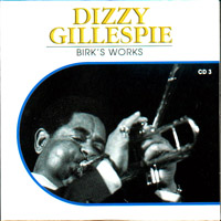 Dizzy Gillespie - Hall of Fame CD3: Birk's Works