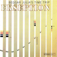 Ekseption - Beggar Julia's Time Trip