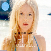 Geri Halliwell - Mi Chico Latino (Single)
