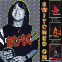 AC/DC - Switched On (The Complete LA Rehearsals)