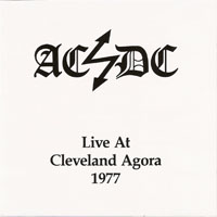 AC/DC - 1977.08.22 - Live at Agora Ballroom, Cleveland, Ohio, U.S.A.