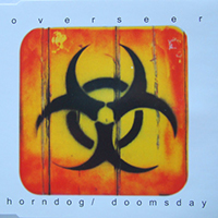 Overseer (GBR) - Horndog/Doomsday (Maxi-Single)